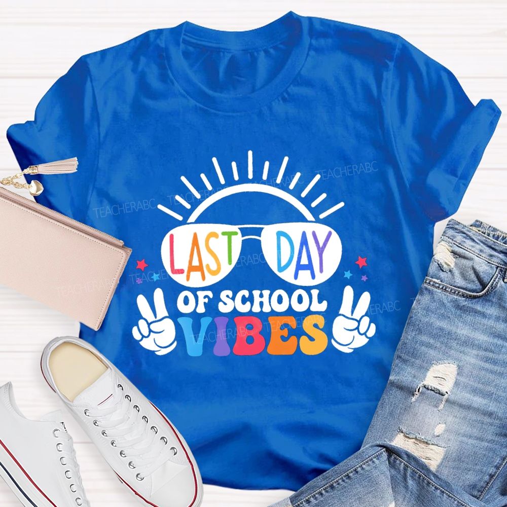 Last Day Of School Vibes Sunshine Teacher T-Shirt