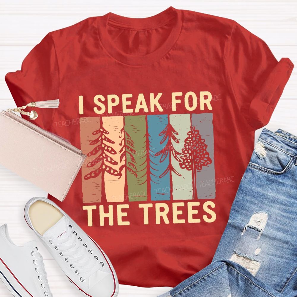 I Speak For Trees Earth Day Colorful Color-Block Print Teacher T-Shirt