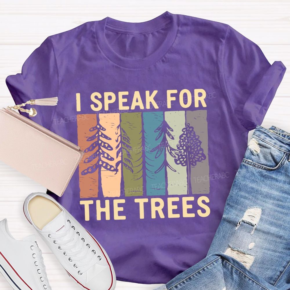 I Speak For Trees Earth Day Colorful Color-Block Print Teacher T-Shirt