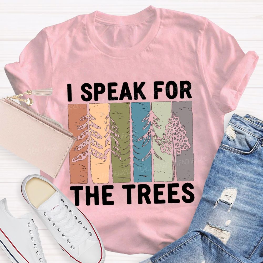 I Speak For Trees Earth Day Colorful Color-Block Print Teacher T-Shirt