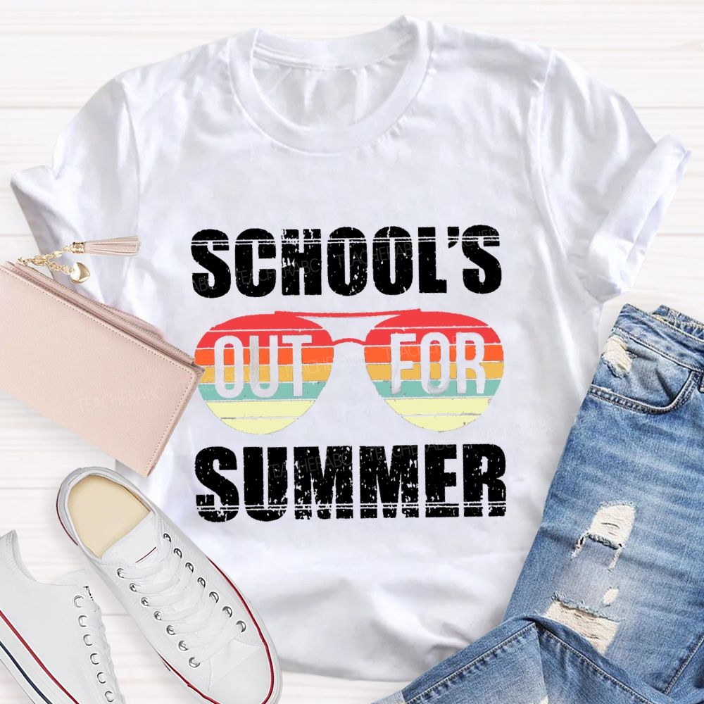 School's Out For Summer Colored Glasses Teacher T-Shirt