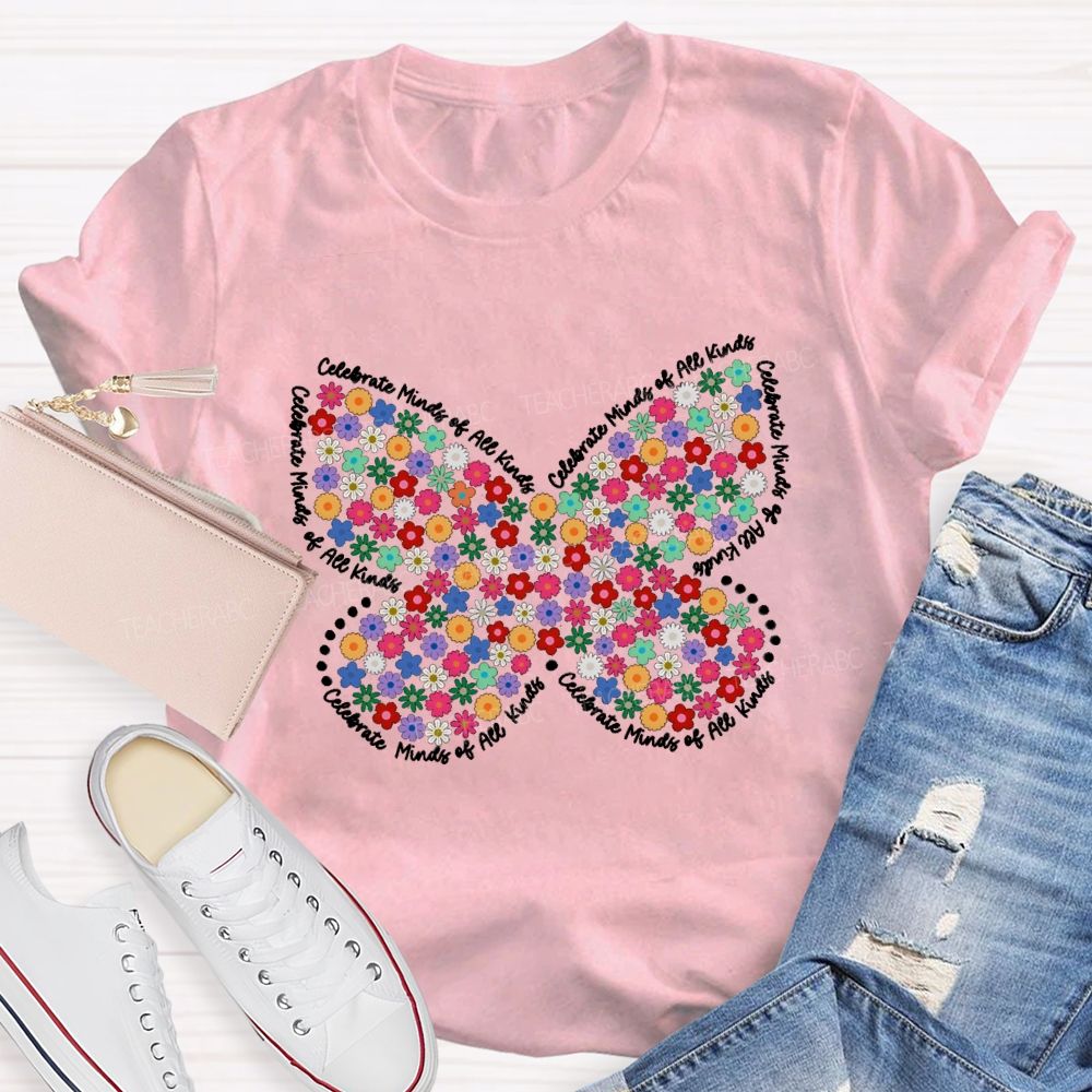 Celebrate Minds of All Kinds Floral Butterfly Teacher T-shirt