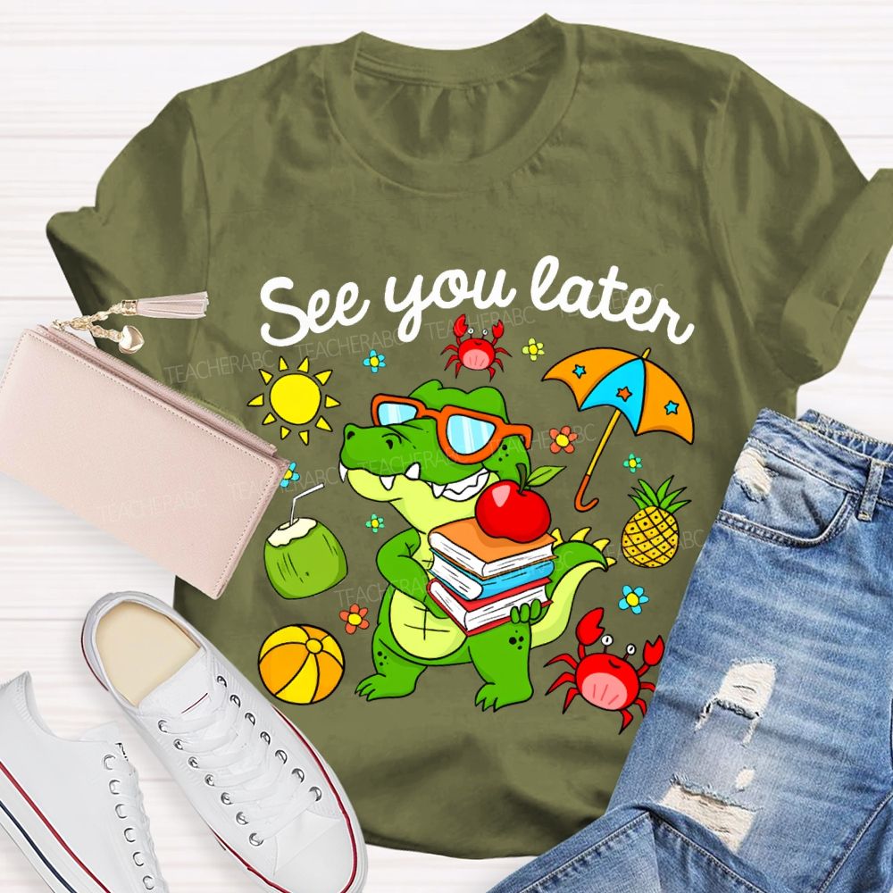 See You Later Summer Break Dinosaur Print T-shirt