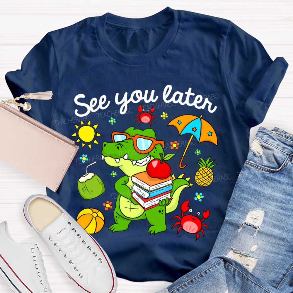 See You Later Summer Break Dinosaur Print T-shirt