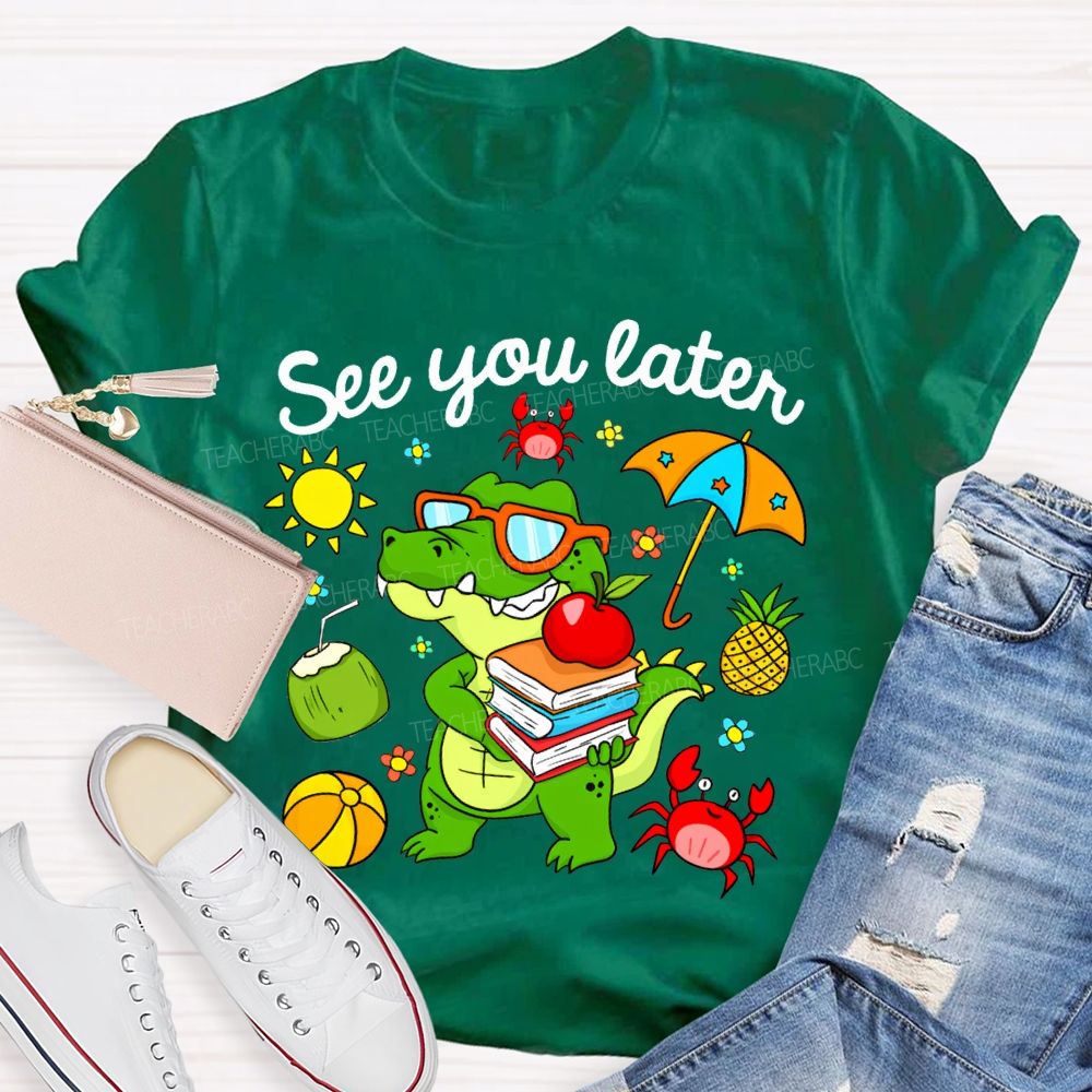 See You Later Summer Break Dinosaur Print T-shirt