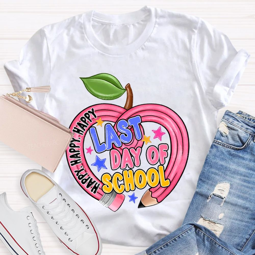 Happy Last Day Of School Heart-Shaped Pencil Teacher T-shirt