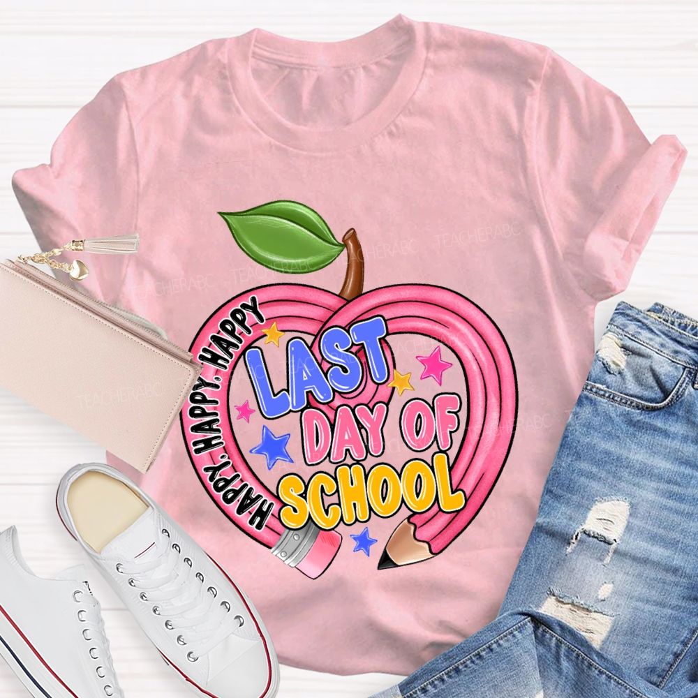 Happy Last Day Of School Heart-Shaped Pencil Teacher T-shirt