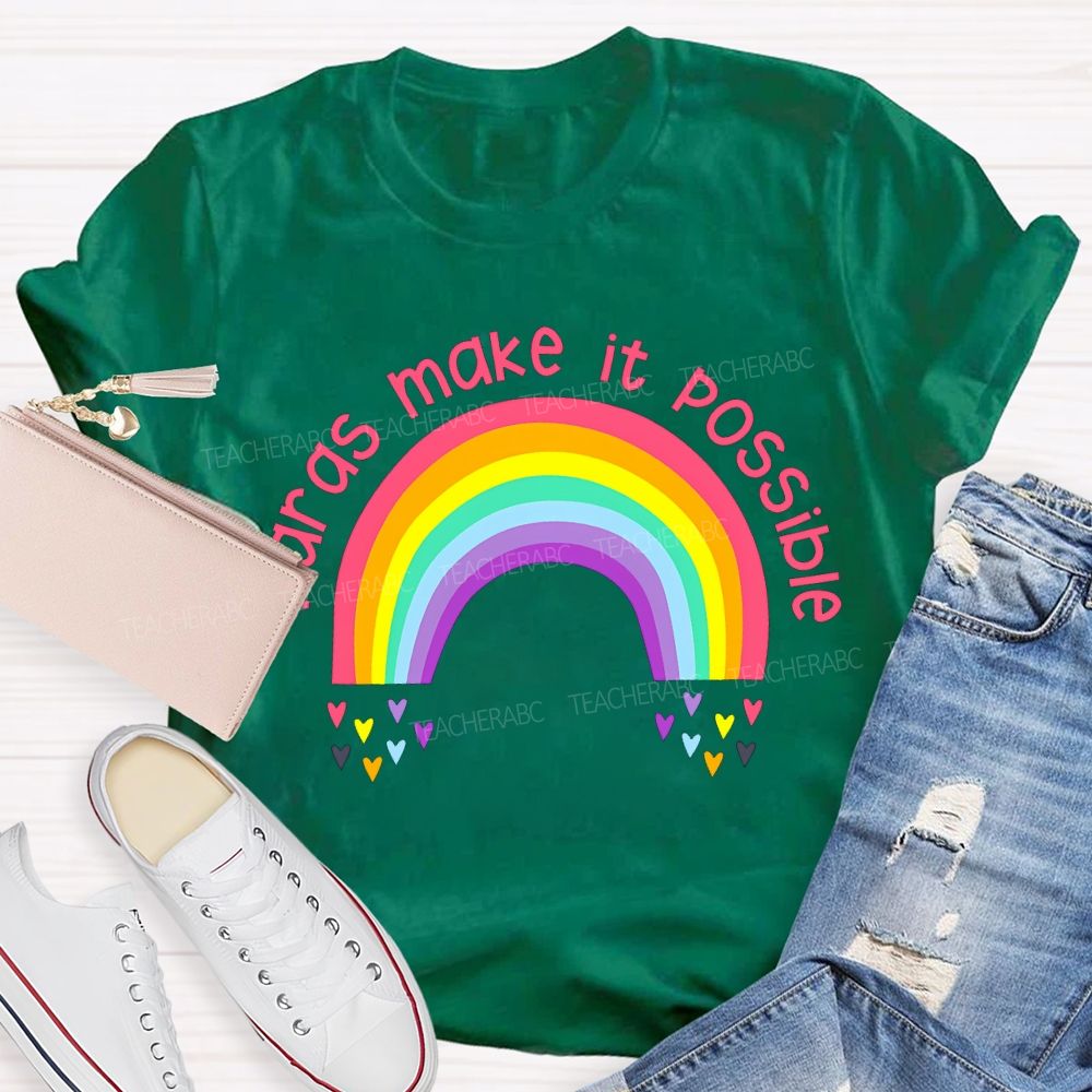 Paras Make It Possible Rainbows And Colorful Hearts Teacher T-shirt