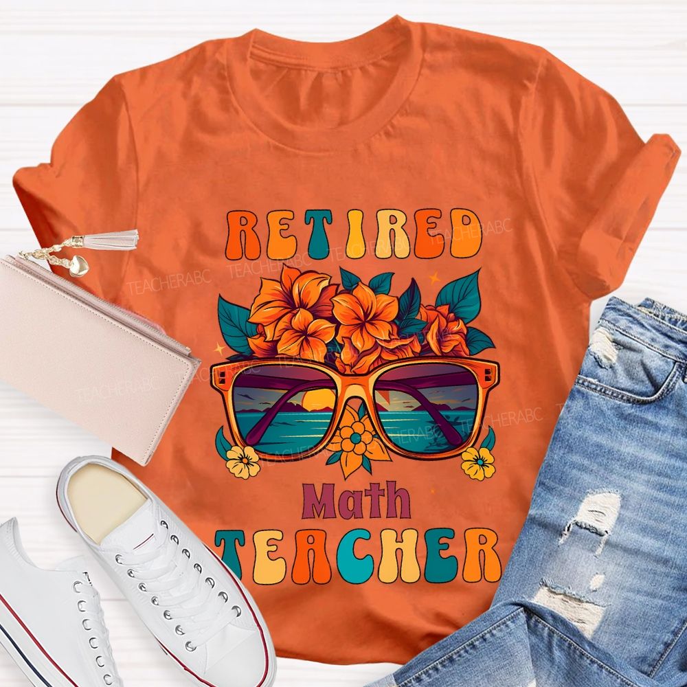 Retired Math Teacher And Flowers Teacher T-shirt