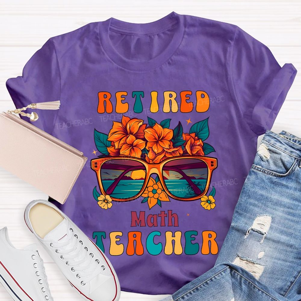 Retired Math Teacher And Flowers Teacher T-shirt