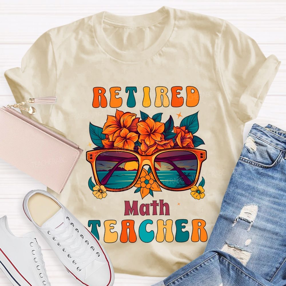 Retired Math Teacher And Flowers Teacher T-shirt