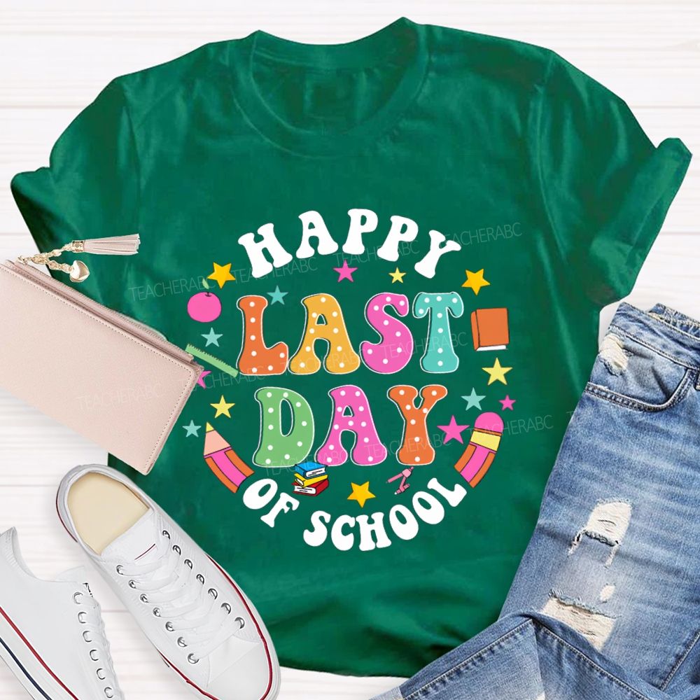 Happy Last Day Of School Pencil Star Teacher T-Shirt