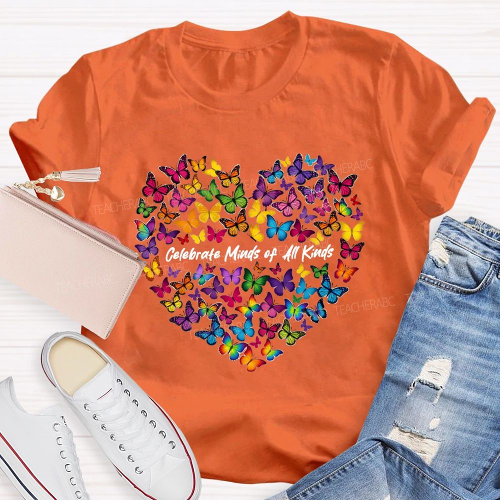 Celebrate Minds of All Kinds Butterfly Heart Teacher T-shirt