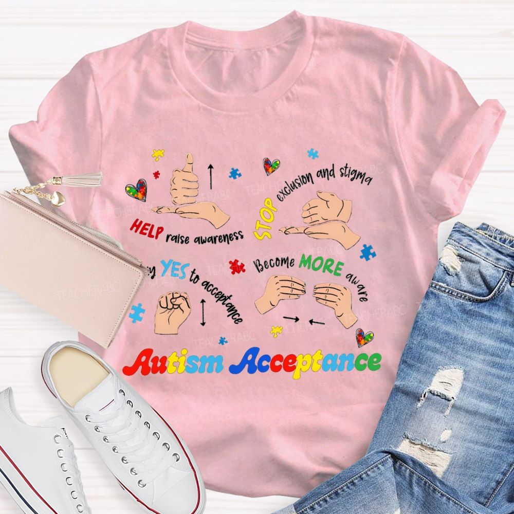 Autism Acceptance Help Raise Awareness Stop Exclusion Teacher T-Shirt