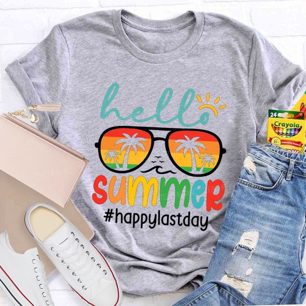 Hello Summer Happy Last Day Sun Sunglasses Teacher T-Shirt