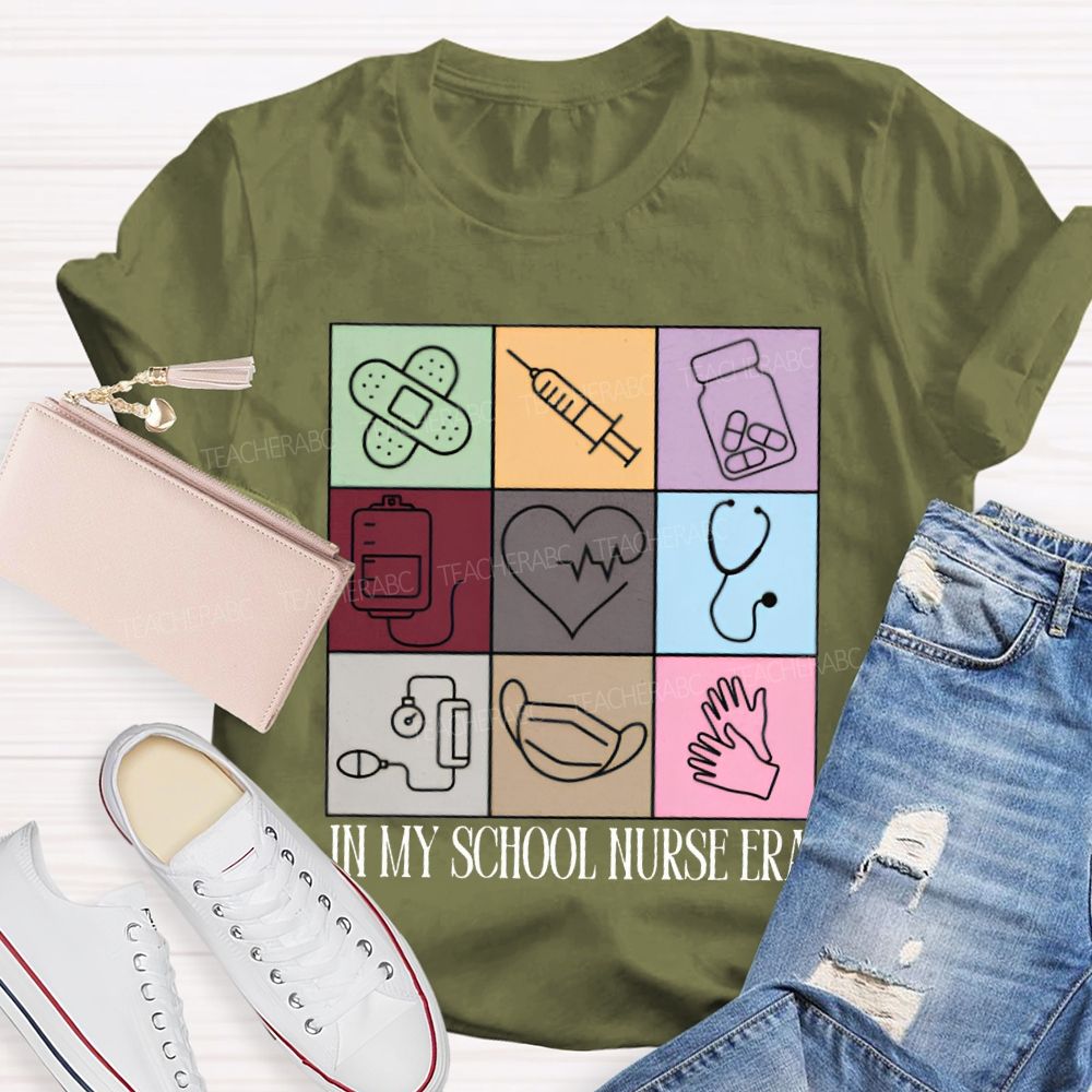 In My School Nurse Era T-shirt