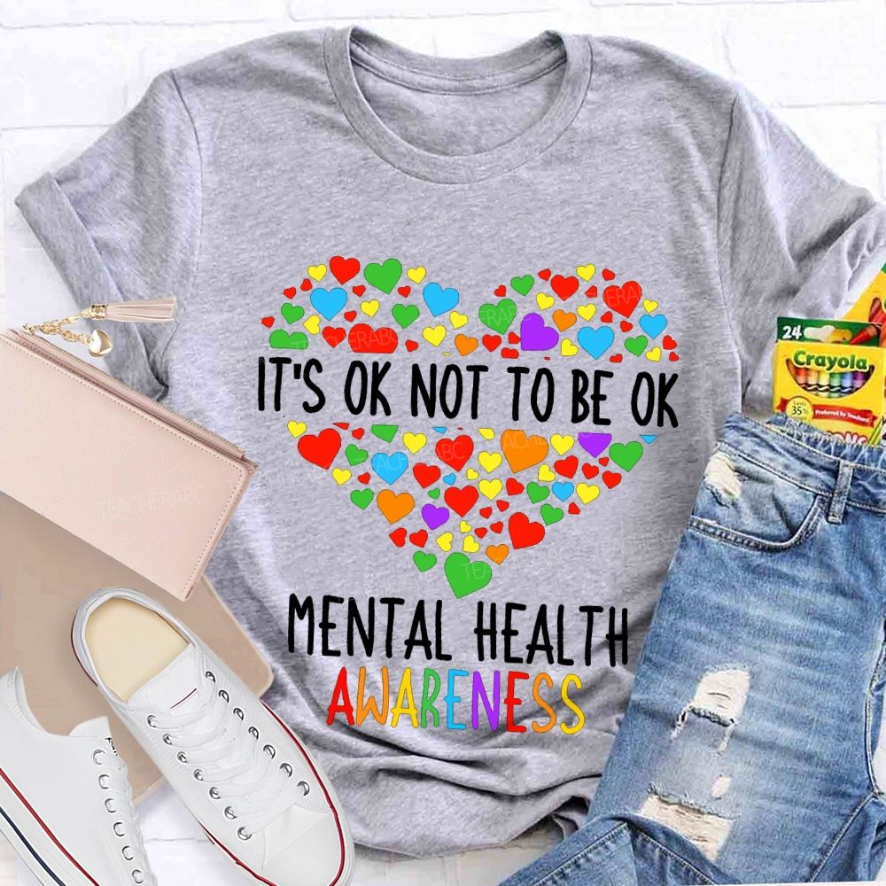 It'S Not To Be Ok Mental Health Awareness T-shirt