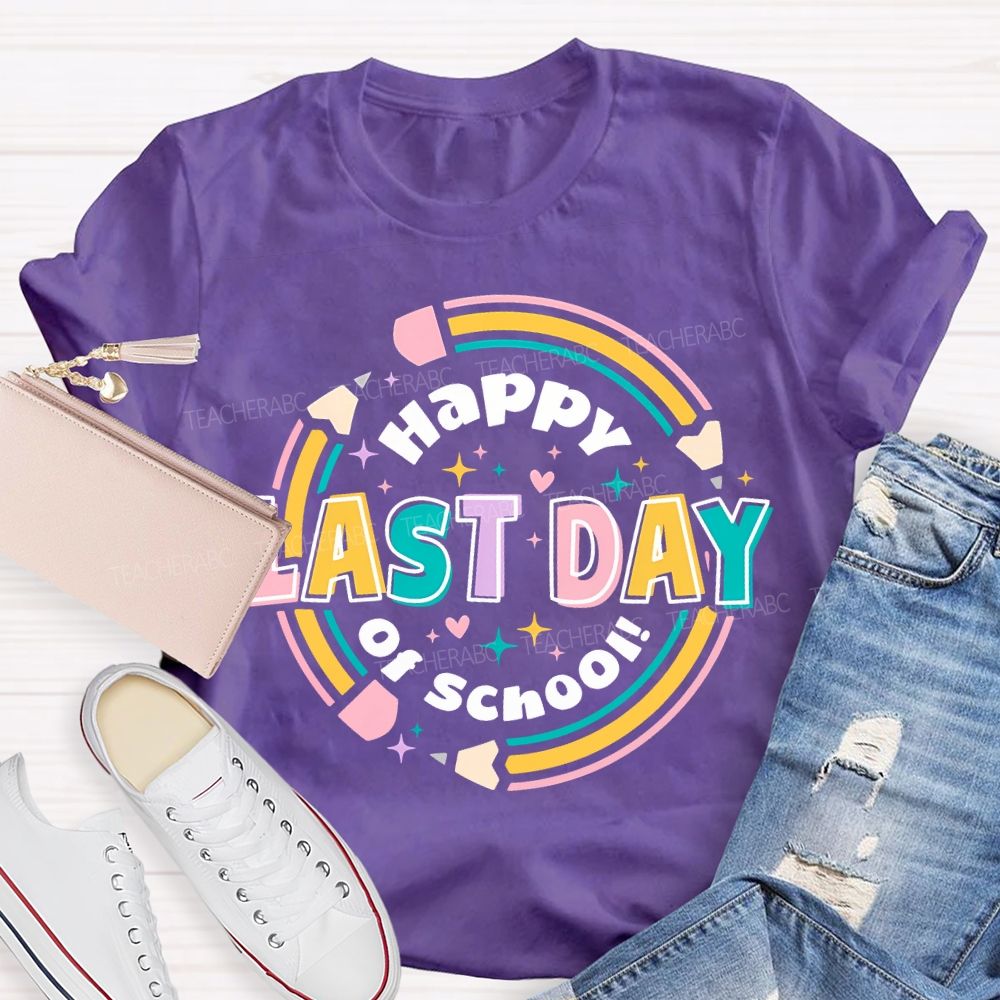 Happy Last Day Of School Pencil Print Teacher T-shirt