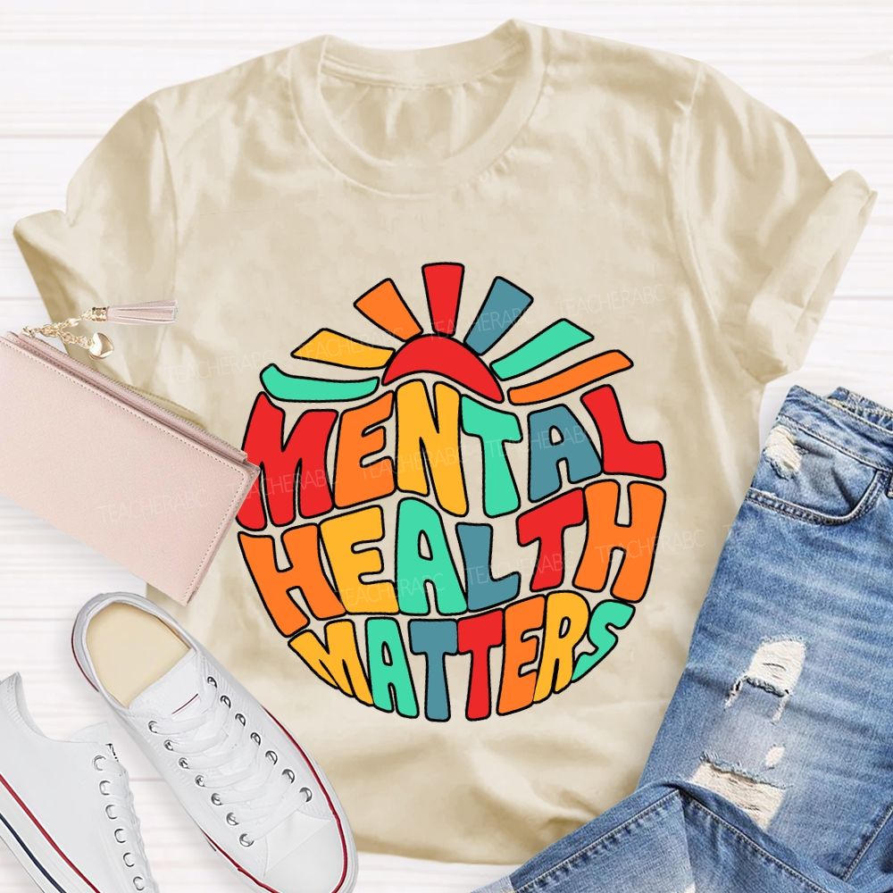 Mental Health Matters Special Education Teacher T-shirt
