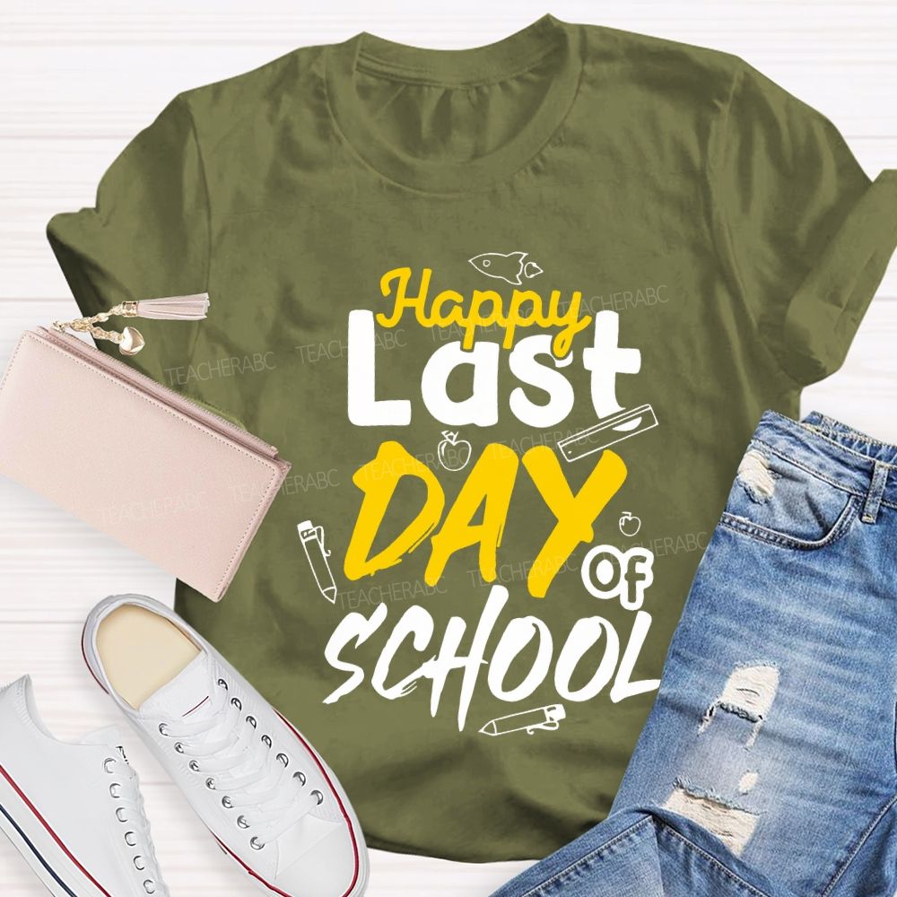Happy Last Day Of School Pencil Print Teacher T-shirt