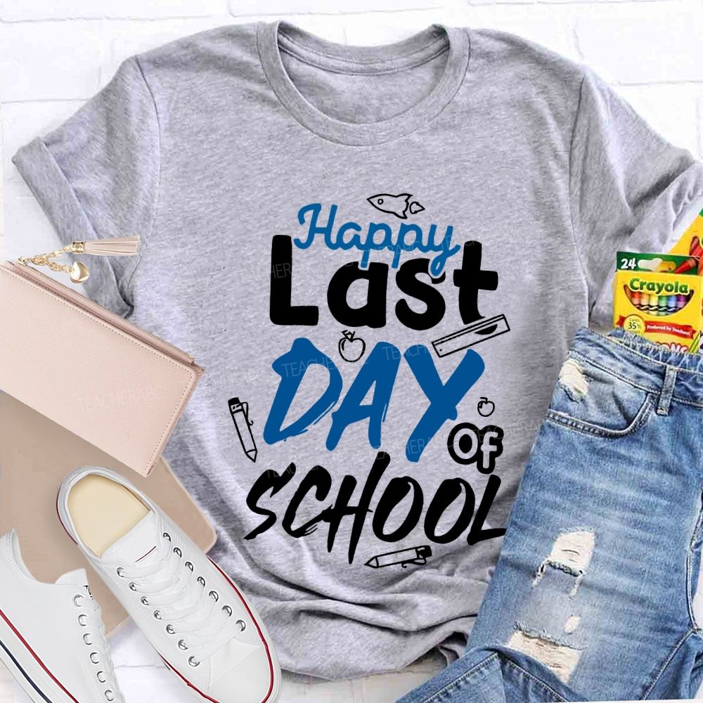 Happy Last Day Of School Pencil Print Teacher T-shirt