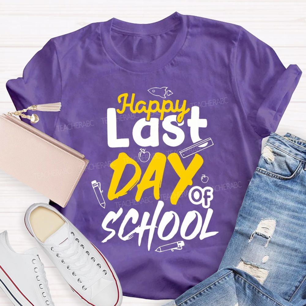 Happy Last Day Of School Pencil Print Teacher T-shirt