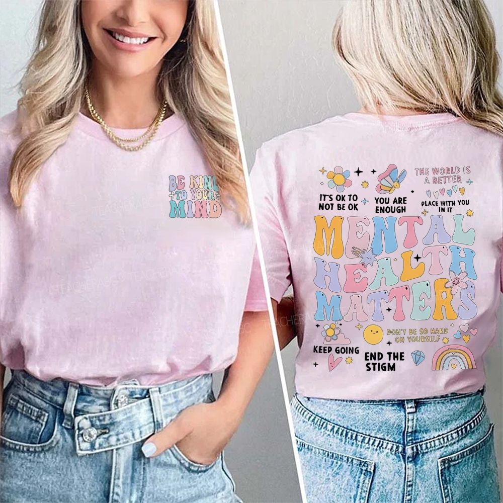 Be Kind To Your Mind Mental Health Matters Keep Going Double Printed T-shirt