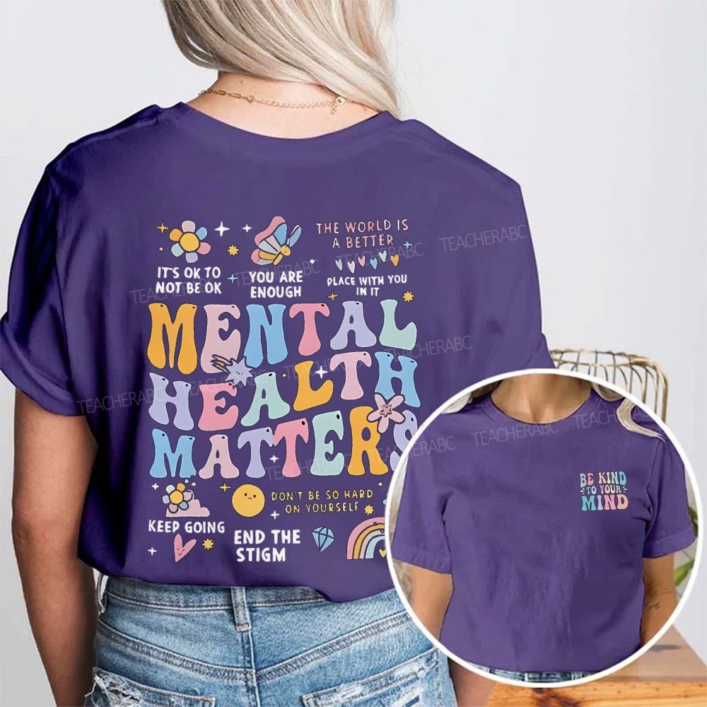 Be Kind To Your Mind Mental Health Matters Keep Going Double Printed T-shirt
