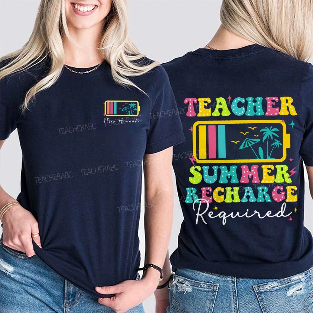 Personalized Name Teacher Summer Recharge Required Double Printed T-shirt