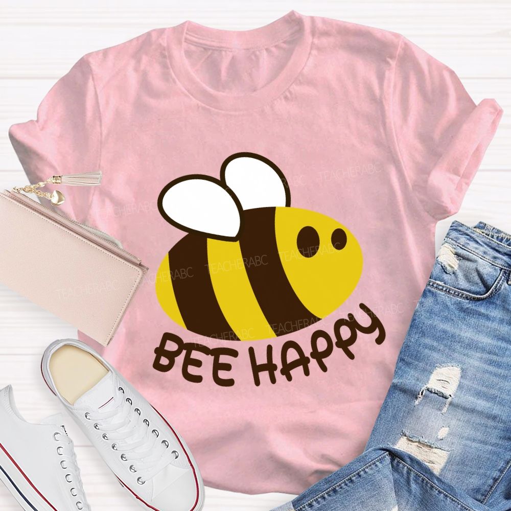 Bee Happy Cute Bee Teacher T-shirt