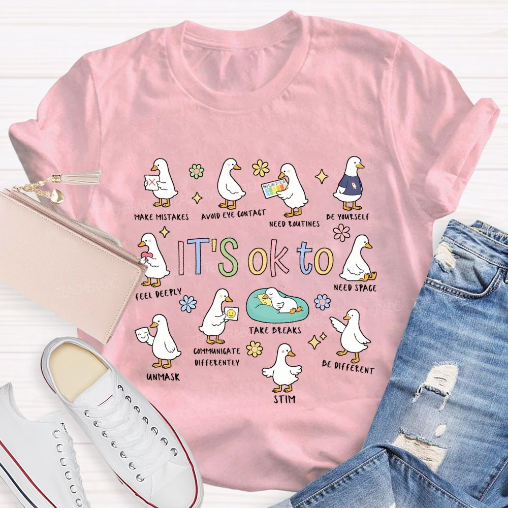 It'S Ok To Be Make Mistake Be Yourself Feel Deeply T-shirt