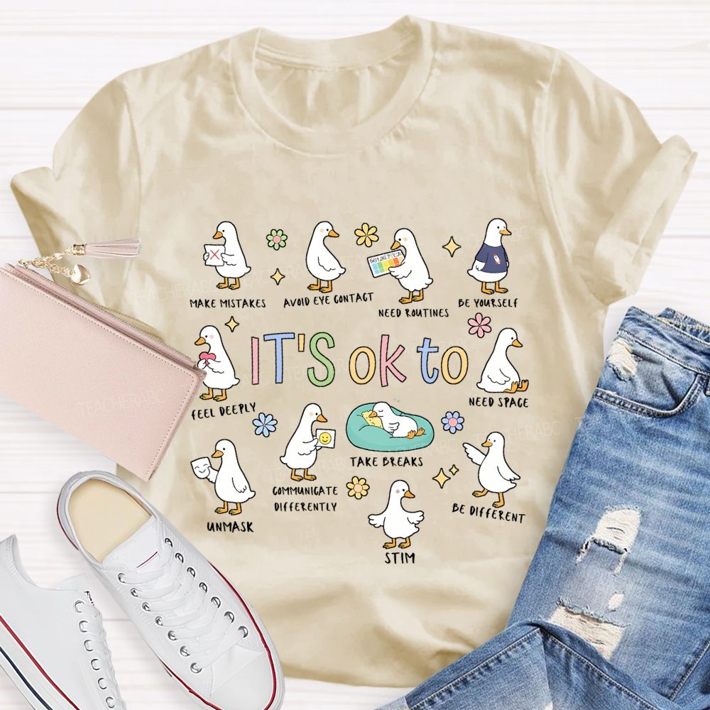It'S Ok To Be Make Mistake Be Yourself Feel Deeply T-shirt