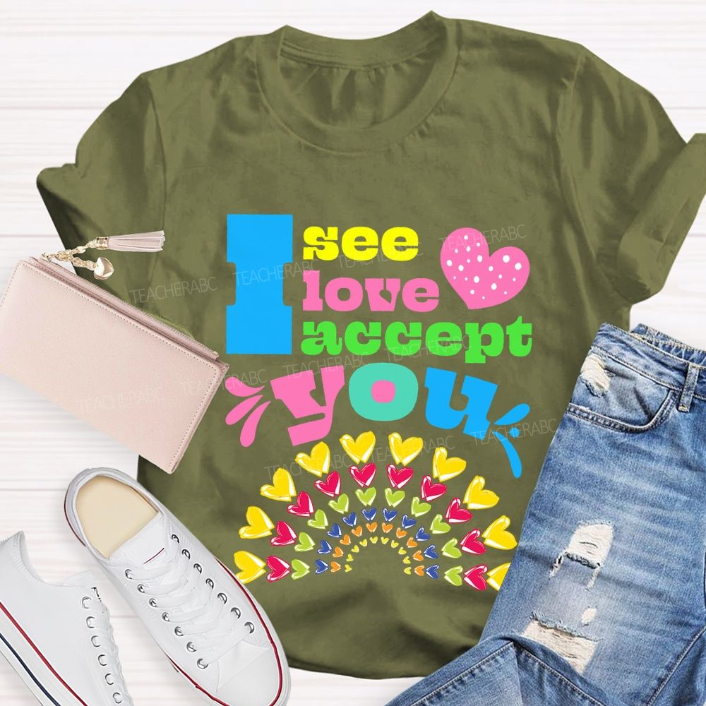I See Love Accept You Rainbow Heart T-shirt
