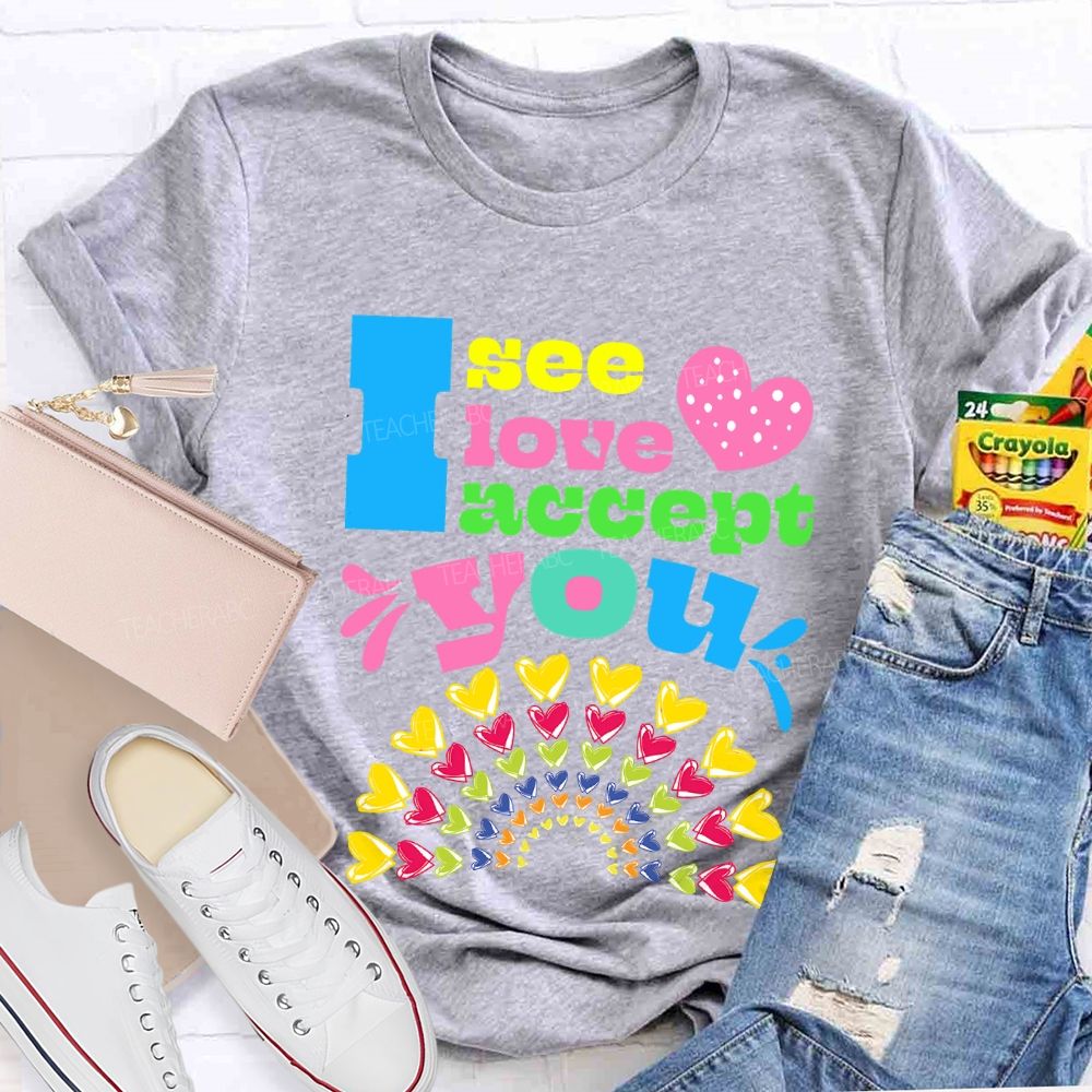 I See Love Accept You Rainbow Heart T-shirt