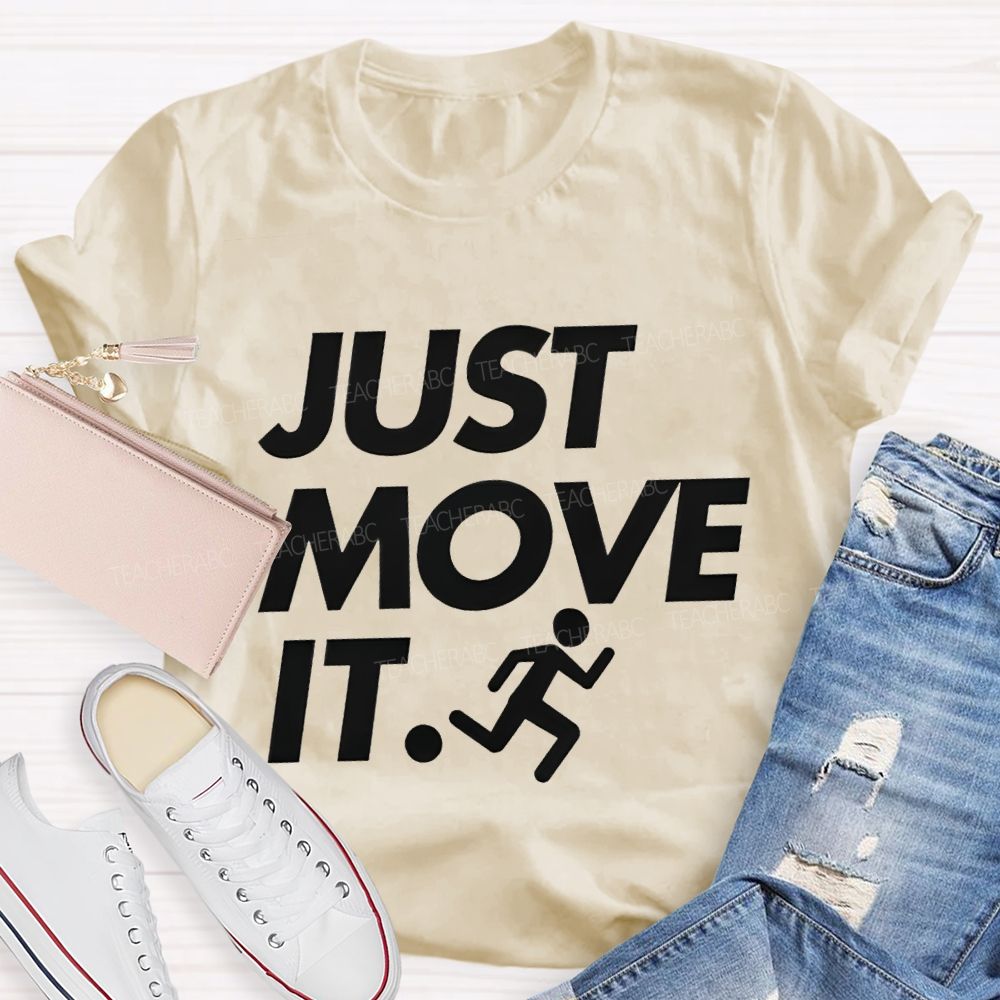 Just Move It Pe Teacher T-shirt