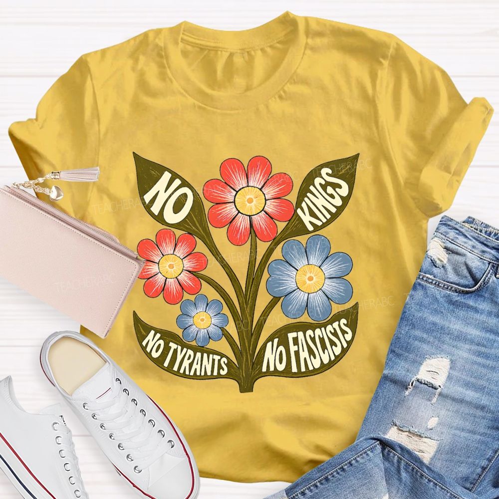 No Kings No Tyrants No Fascists Teacher T-shirt