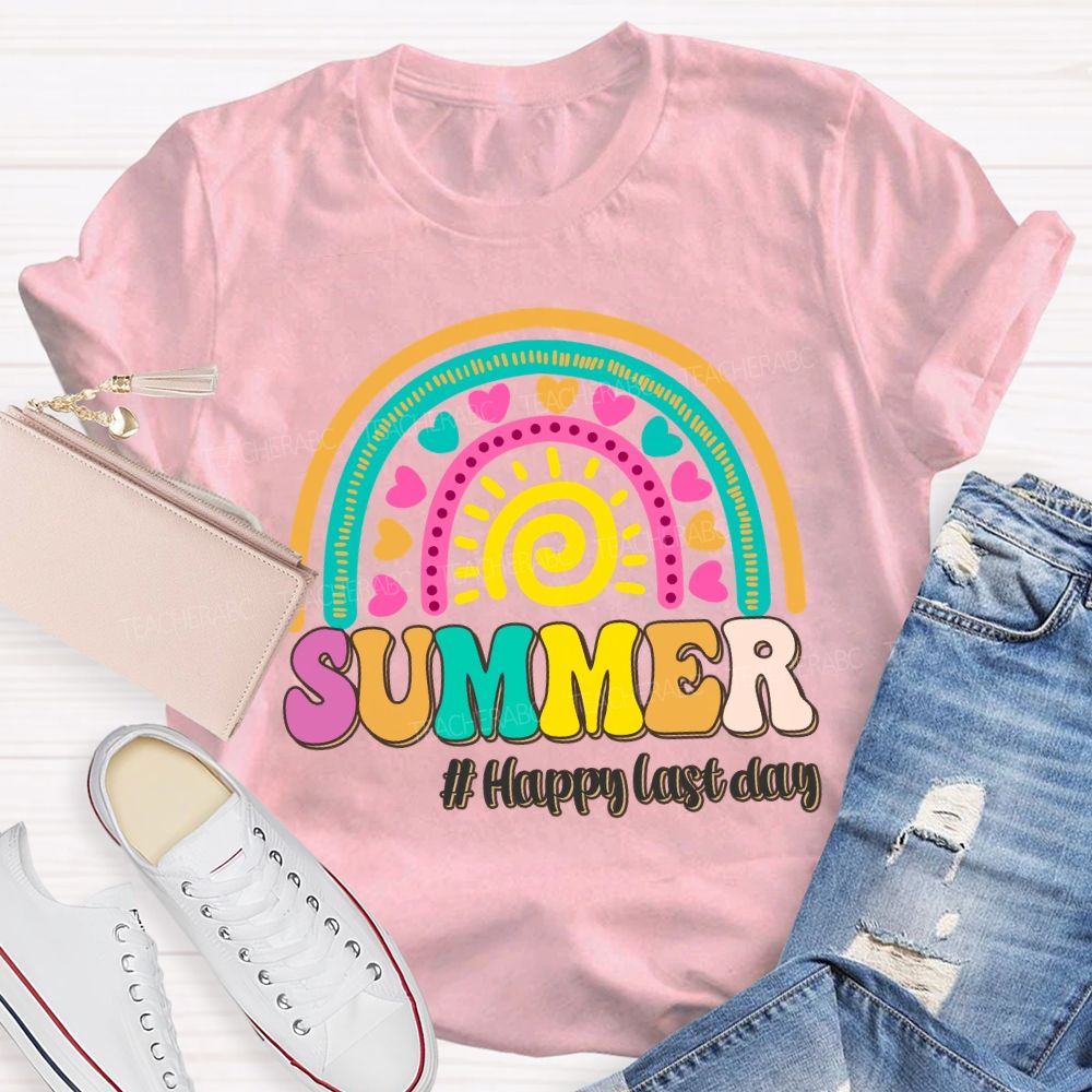 Summer Happy Last Day Of School Rainbow Sunshine Teacher T-shirt