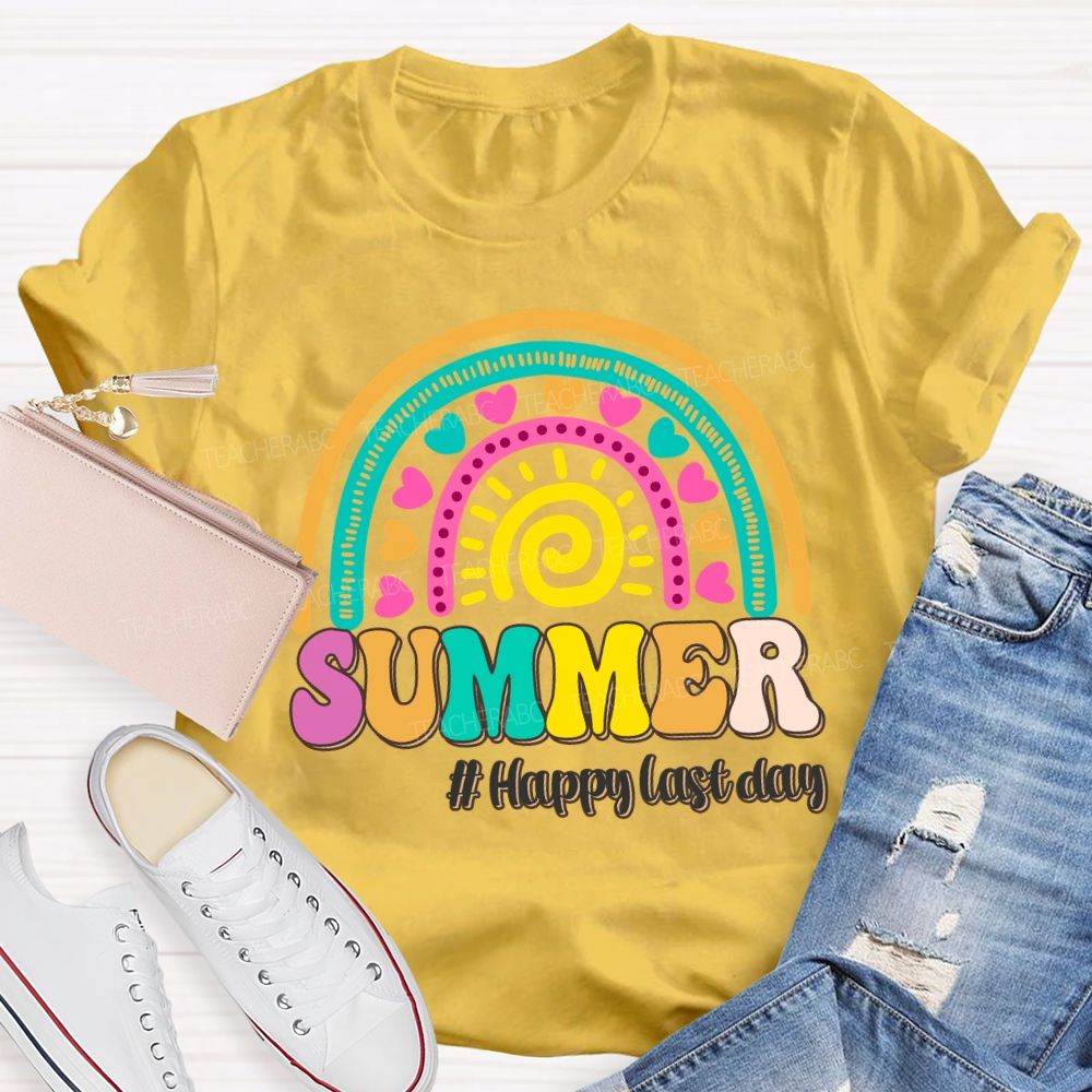 Summer Happy Last Day Of School Rainbow Sunshine Teacher T-shirt