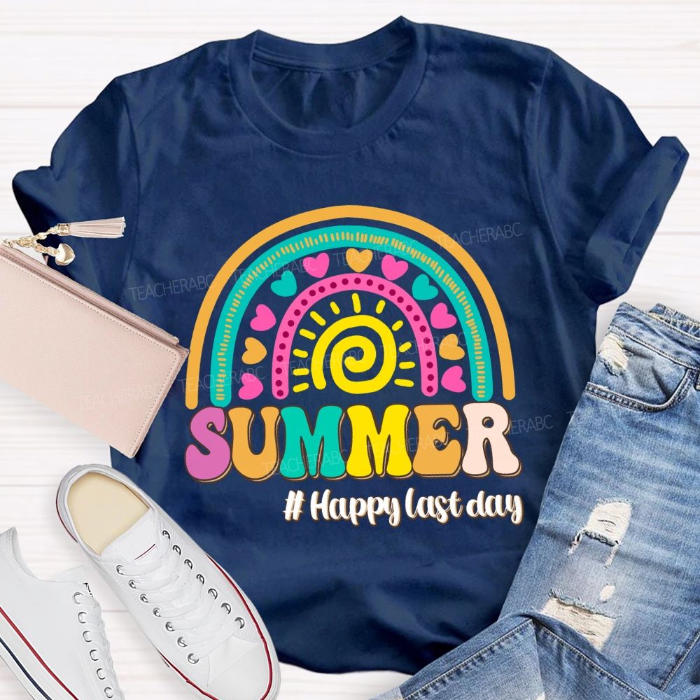 Summer Happy Last Day Of School Rainbow Sunshine Teacher T-shirt