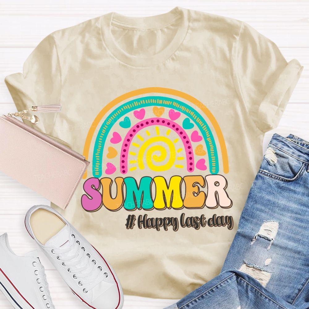 Summer Happy Last Day Of School Rainbow Sunshine Teacher T-shirt