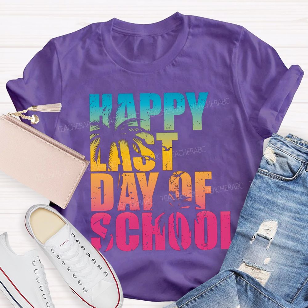 Happy Last Day Of School Vacation Vibes Teacher T-shirt