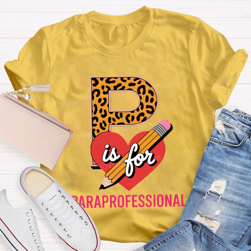 P Is For Paraprofessional Leopard-Print Font And Hearts T-shirt
