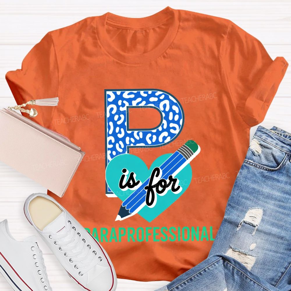 P Is For Paraprofessional Leopard-Print Font And Hearts T-shirt