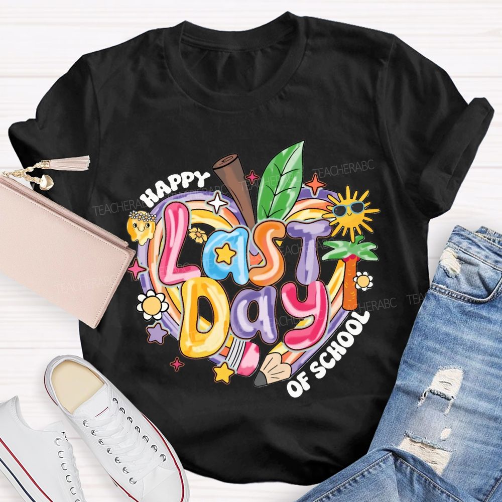 Happy Last Day Of School Colored Font And Hearts Teacher T-shirt