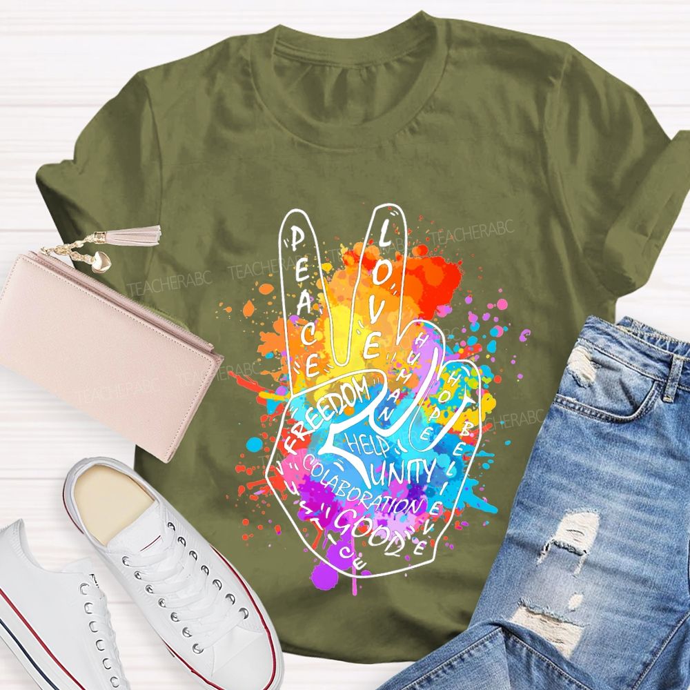 Peace Love Freedom Hope Help Good Unity Teacher T-shirt