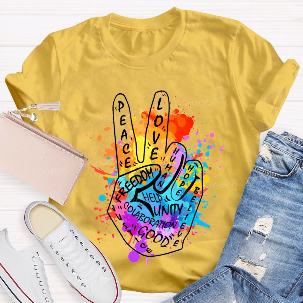 Peace Love Freedom Hope Help Good Unity Teacher T-shirt