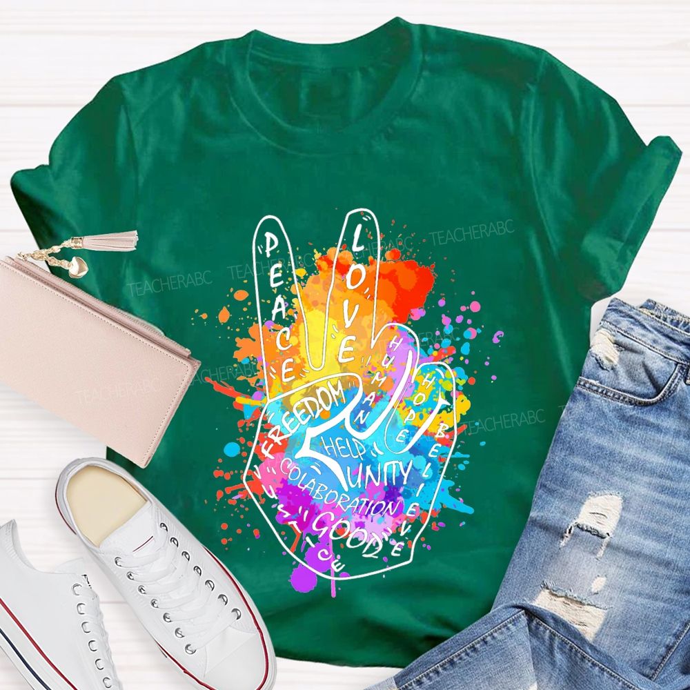 Peace Love Freedom Hope Help Good Unity Teacher T-shirt