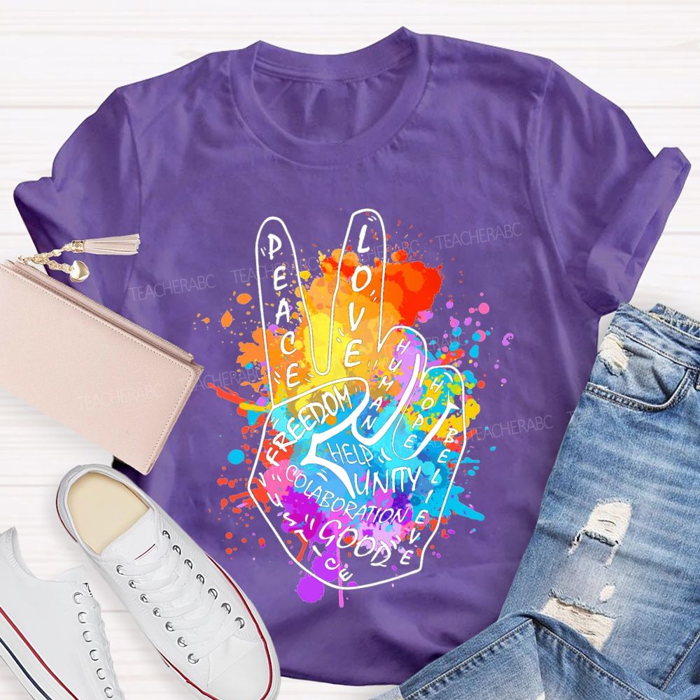 Peace Love Freedom Hope Help Good Unity Teacher T-shirt