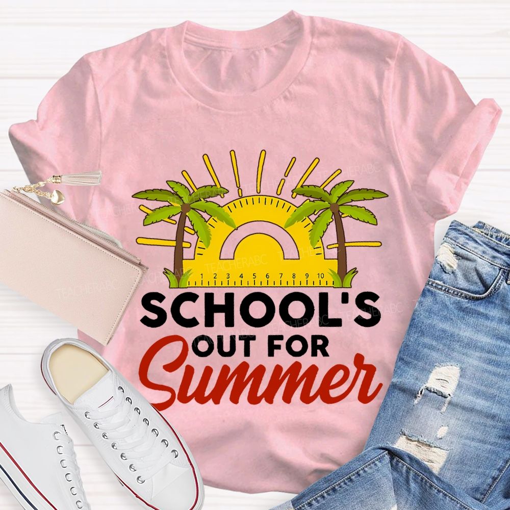 School's Out For Summer Ruler Sunshine Teacher T-shirt