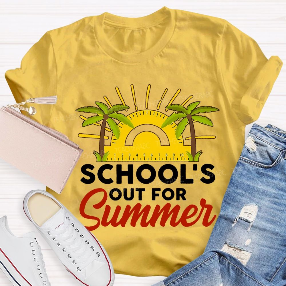 School's Out For Summer Ruler Sunshine Teacher T-shirt